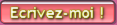 Cliquez sur le bouton pour m'envoyer un message
